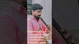 Ragam:Srothaswini\u0026 # ragam# by #ragametro#shorts#karnatic music# Classical: music🎶Nadaswaram Nagesh