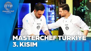 MasterChef Türkiye 3. Kısım | 09.01.2025 @masterchefturkiye