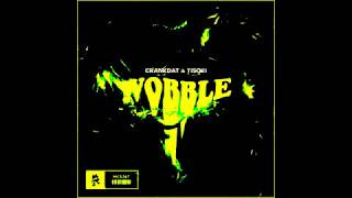 Crankdat & Tisoki - Wobble (Clean version)