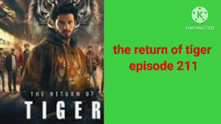 the return of tiger episode 211 to 212 // pocket fm//the return of tiger episode 211 to 220 #tandig