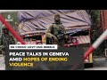 DR Congo government and M23 rebels hold peace talks in Geneva amid hopes of ending violence