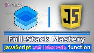 Full-Stack Development Tutorial | JavaScrpit SetInterval Function || Clarusway