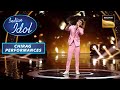 Enjoy कीजिए Chirag की Heavenly Musical Performances | Indian Idol S13 | Chirag Performances