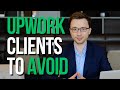 Upwork Clients To Avoid (How to Detect Them to Save Time)