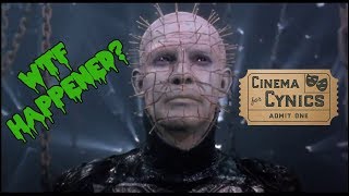 WTF HAPPENED TO HELLRAISER?