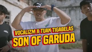 Vocalizm x Tuan Tigabelas | Son Of Garuda | REACT !!