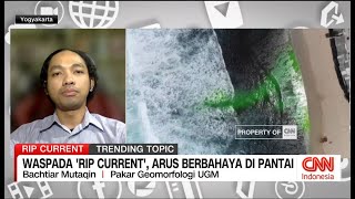 Waspada 'RIP Current', Arus Berbahaya di Pantai