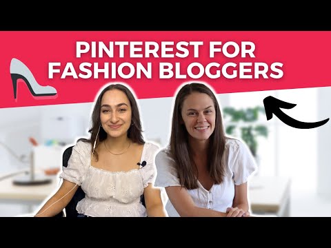 Pinterest for Fashion Bloggers: How to Use Pinterest to Make Money With Your Fashion Blog