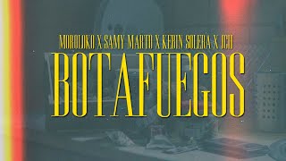 MOROLOKO x SAMY MARTO x KEBIN SOLERA x JCH  - Botafuegos (Prod. Ali Dbvil)