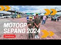 NONTON MOTOGP SEPANG MALAYSIA MELIHAT MOTOGP DARI DEKAT PART1