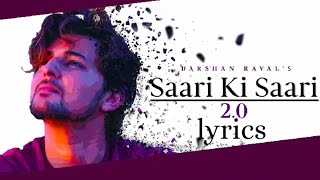 Saari ki Saari 2.0 | DARSHAN RAVAL | Lyrics | Lijo George | Asees Kaur