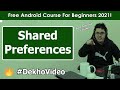Shared Preferences: Saving data to Android device | Android Tutorials in Hindi #23