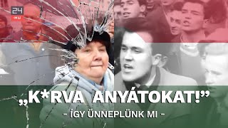 „K*rva anyádat!” – így ünneplünk mi | 24.hu