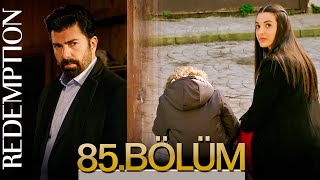 Esaret 85. Bölüm | Redemption Episode 85