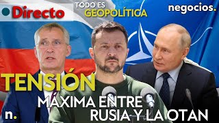 TODO ES GEOPOLÍTICA: tensión máxima entre Rusia y la OTAN, luz verde a Ucrania y el lío de Scholz