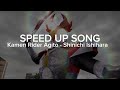 Speed up song Kamen Rider AGITO by Shinichi Ishihara