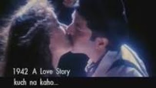 Kuchh Na Kaho | 1942 A Love Story 1994 | Anil Kapoor | Manisha Koirala | Evergreen Hit Love Story