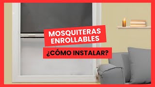 ¿Cómo instalar Mosquitera enrollable?