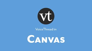 How To: Using VoiceThread LTIOne with Canvas