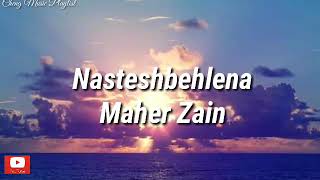 Maher Zain-nasteshbehlenalyrics🎵🎧