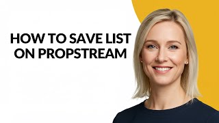 How to Save List on Propstream - Julia'sTutorials