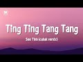 See Tinh 'Cukak Remix' Hoang Thuy Linh || ting ting tang tang ting tiktok