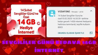 VODAFONE BEDAVA 14 GB İNTERNET KAZAN-VODAFONE SEVGİLİLER GÜNÜ HEDİYESİ