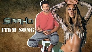 Saaho Movie Item Song Update | Saaho Video Songs | Prabhas | Shraddha Kapoor