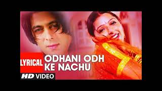 Odhani Odh Ke Nachu  Video Song | Tere Naam | Salman Khan, Bhoomika Chawla