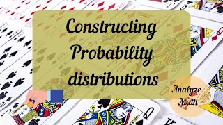 Constructing Probability Distribution - Analyze Math