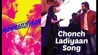 Chonch Ladiyaan Song | Manmarziyaan Music Concert At N M College Festival | Chillx Bollywood