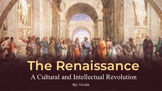 The Renaissance: A Cultural and Intellectual Revolution