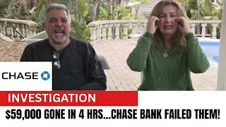 CHASE BANK HAD 4 HOURS TO STOP A $59,000 WIRE TRANSFER— HERE IS WHAT HAPPENED