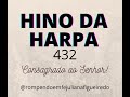 Hino da harpa 432 Elias Silva legendado