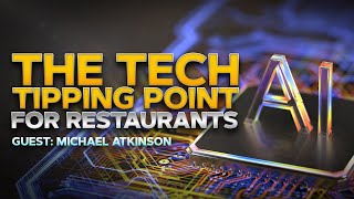 The Technology Tipping Point for Restaurants