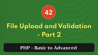 42. File Upload and Validation - Part 2 | PHP Tutorial | Basic to Advanced | PHP 8.2