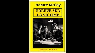 Les nouvelles du crime – Erreur sur la personne – Horace Mc Coy -