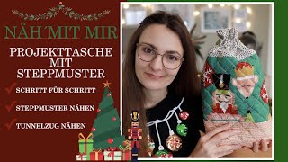 Näh´ mit mir I Projekttasche mit Steppmuster nähen I Sarah van Draad