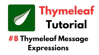 Thymeleaf Tutorial: #8 - Thymeleaf Message Expressions