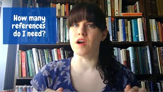 How many references do I need? Getting started with essay, thesis, and dissertations.