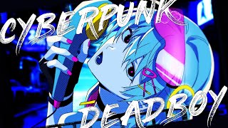 [Cover] CYBERPUNK DEAD BOY [IRO CLOUD]