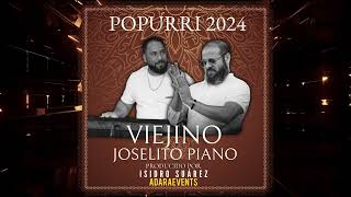 NUEVO POPURRY EL VIEJINO Y JOSELITO PIANO