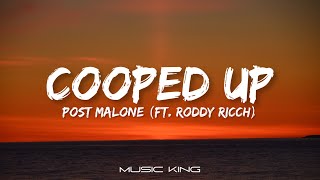 Post Malone (ft. Roddy Ricch)  Cooped Up (Lyric Video)