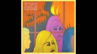 TOPS - Way To Be Loved