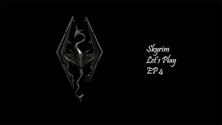 Skyrim Let's Play Ep 4 [No Commentary]