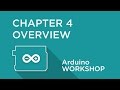 Arduino Workshop - Chapter 4 - Overview