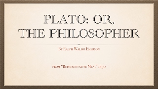 "Plato the Philosopher," an essay by Ralph Waldo Emerson
