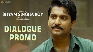 Shyam Singha Roy Dialogue Promo | Blockbuster Classic | Nani, Sai Pallavi, Krithi Shetty
