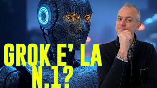 E' davvero l'intelligenza artificiale N.1? GROK