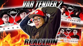 (REACTION) VAR TENDER 2 - KEEN vs GODTHIC, LINH THỘN vs SAWPAING, CM QUÂN vs TIẾN TIỀN TỈ (PUBLIC)